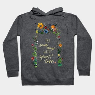 Do Small Things With Great Love Hoodie